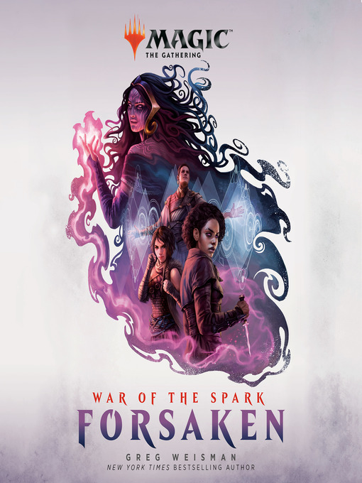 Title details for War of the Spark: Forsaken by Greg Weisman - Available